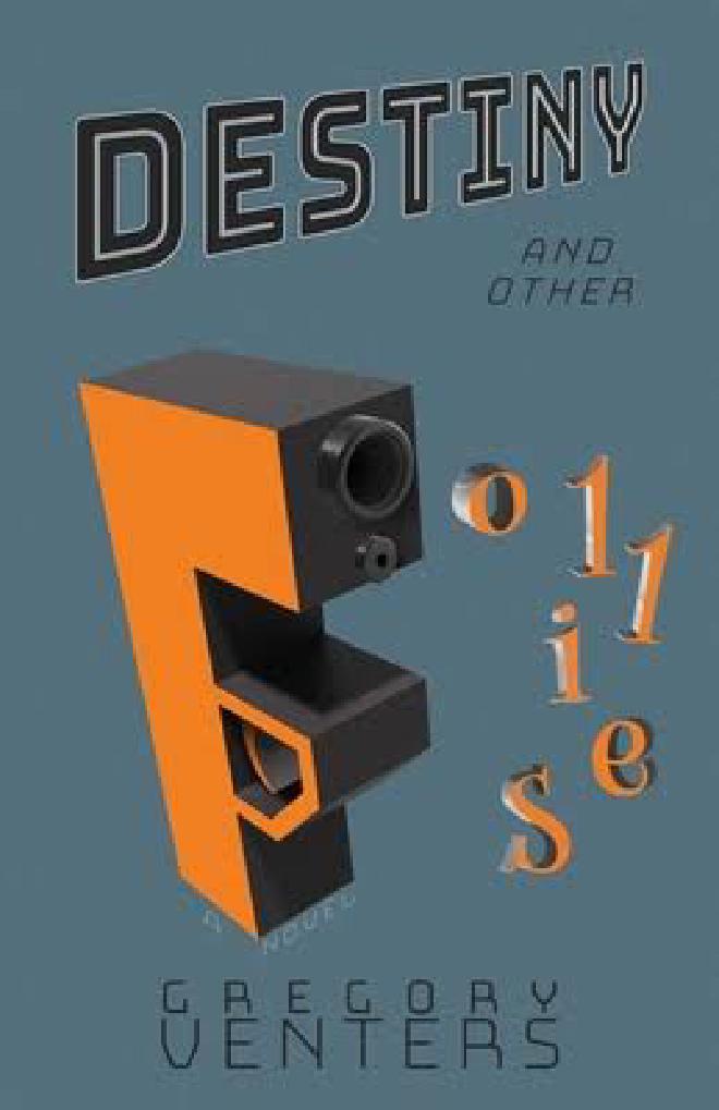 Destiny and Other Follies by Gregory Venters reviewed by The Freudian Couch